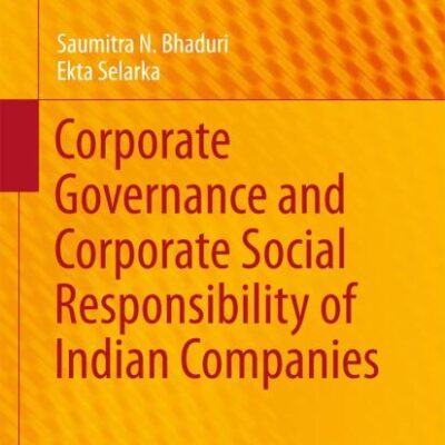 Corporate Governance and Corporate Social Responsibility of Indian Companies (CSR