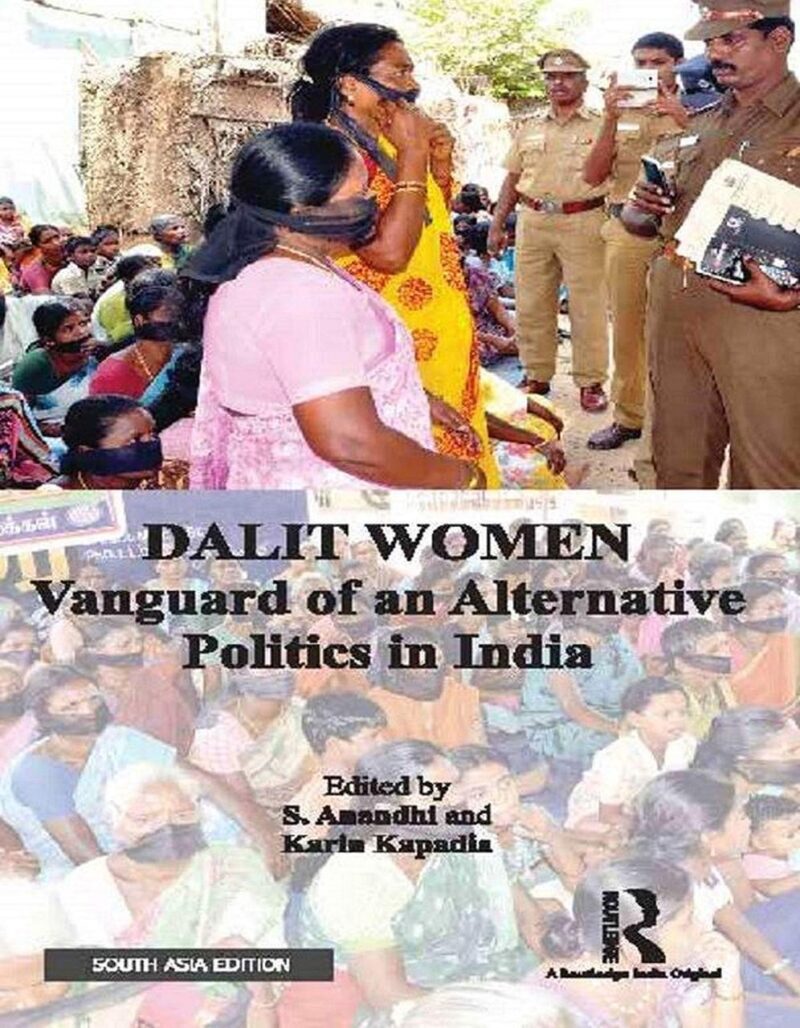 Dalit Women: Vanguard of an Alternative Politics in India
