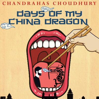 DAYS OF MY CHINA DRAGON