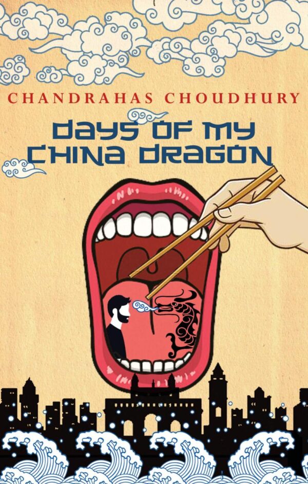 DAYS OF MY CHINA DRAGON
