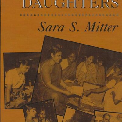 Dharmas Daughters: Contemporary Indian Women and Hindu Culture