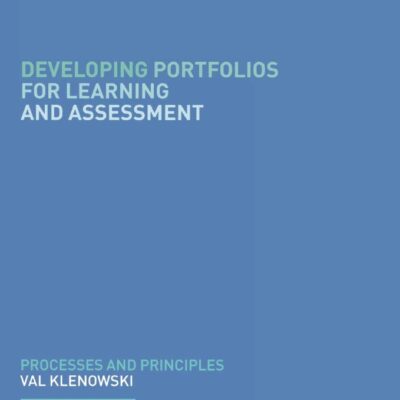 Developing Portfolios for Learning and Assessment