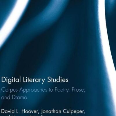 Digital Literary Studies: Corpus Approaches to Poetry