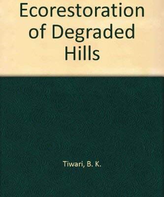 Ecorestoration of Degraded Hills