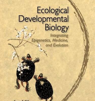 Ecological Developmental Biology: Integrating Epigenetics
