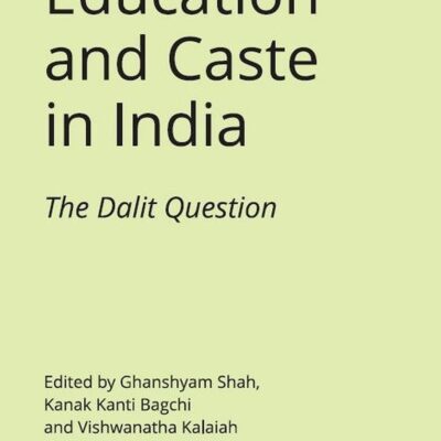 Education and Caste in India: The Dalit Question