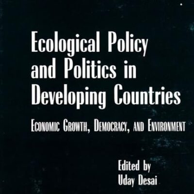 Ecological Policy and Politics in Developing Countries: Economic Growth