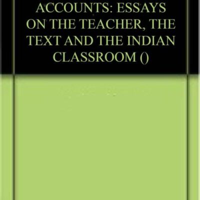 ENGLISH TEACHERS' ACCOUNTS: ESSAYS ON THE TEACHER