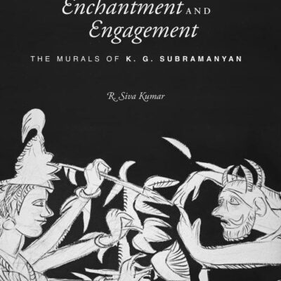 Enhantment and Engagement: The Mural of K.G.Subramanyan