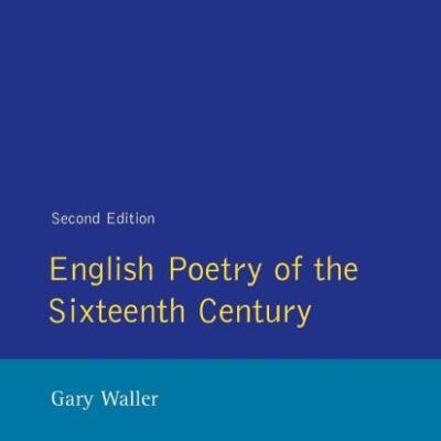 English Poetry of the Sixteenth Century (Longman Literature In English Series)