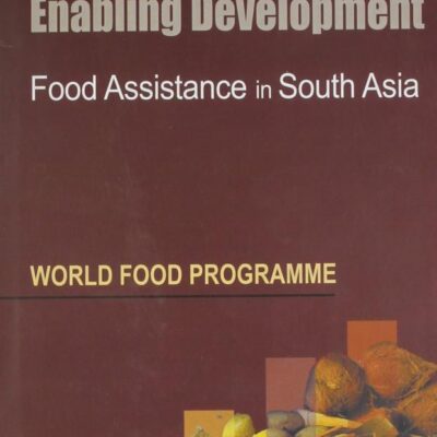 Enabling Development: Food Assistance in South Asia