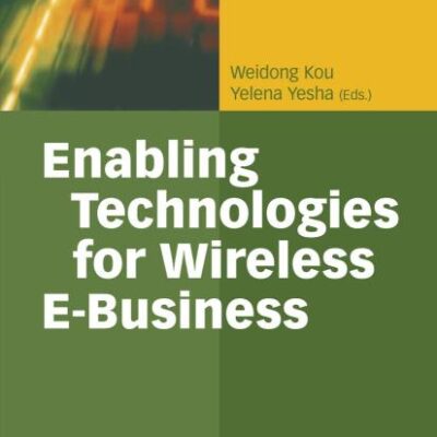 ENABLING TECHNOLOGIES FOR WIRELESS E-BUSINESS