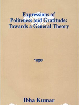 Expressions of Politeness & Gratitude: A General Theory