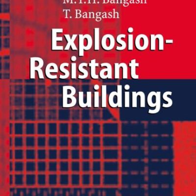 Explosion-Resistant Buildings: Design