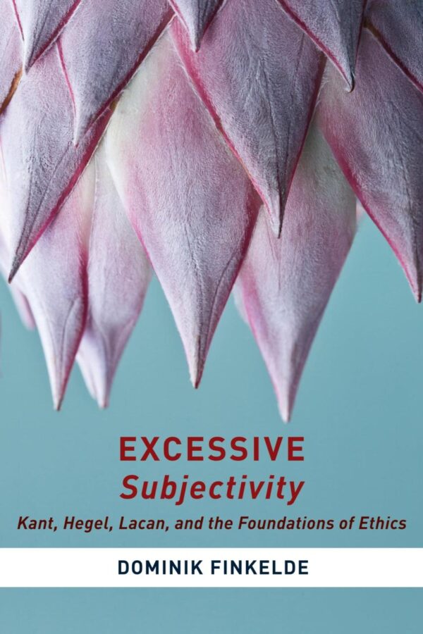 Excessive Subjectivity: Kant