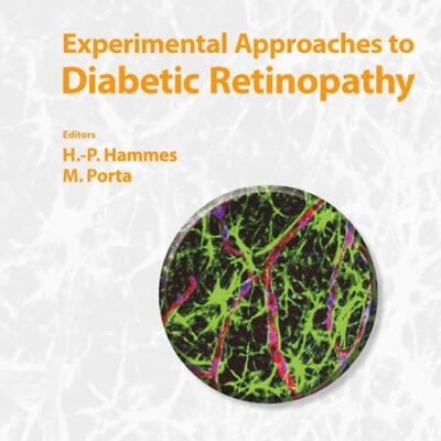 Experimental Approaches to Diabetic Retinopathy: 20 (Frontiers in Diabetes)