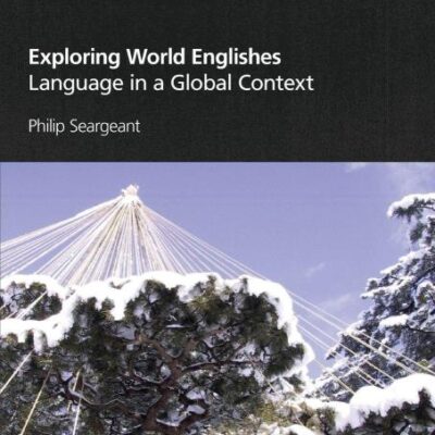 Exploring World Englishes Language in a Global Context