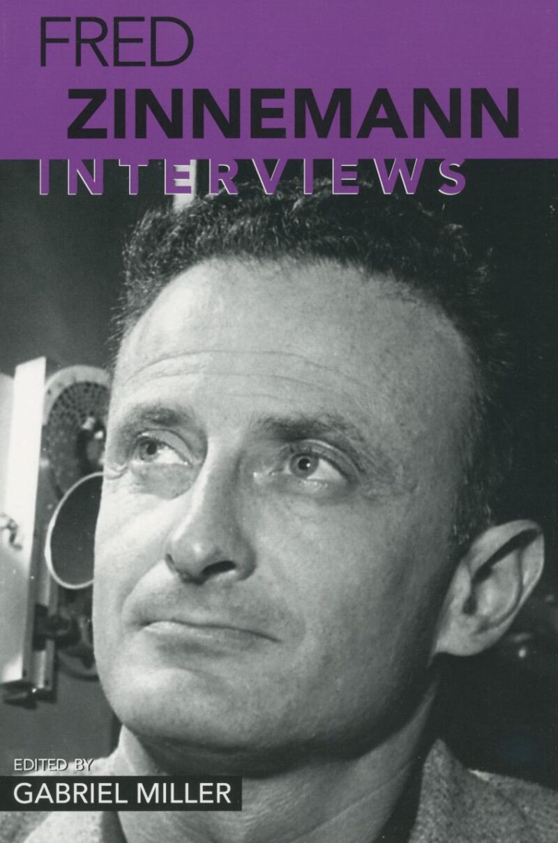 Fred Zinnemann: Interviews (CONVERSATIONS WITH FILMMAKERS SERIES)