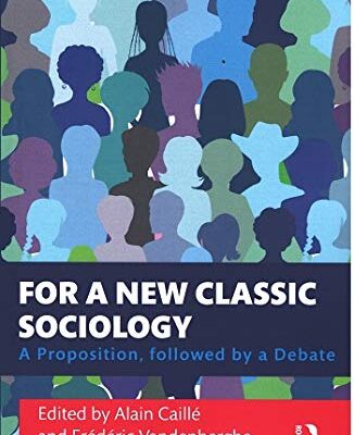 For a New Classic Sociology: A Proposition