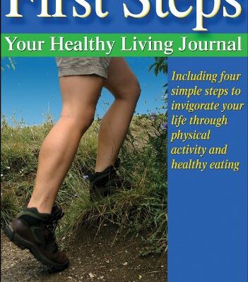 First Steps: Your Healthy Living Journal