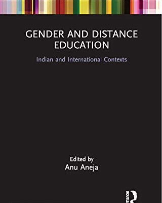 Gender and Distance Education: Indian and International Contexts