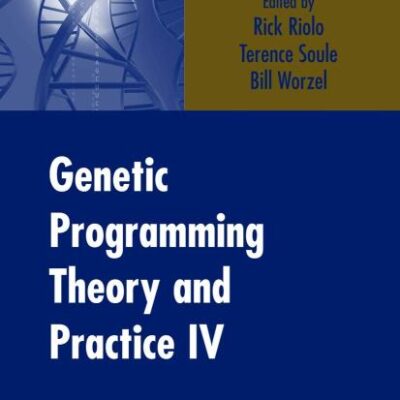 GENETIC PROGRAMMING THEORY AND PRACTICE IV (HB)