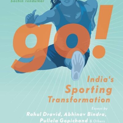 Go!: India's Sporting Transformation