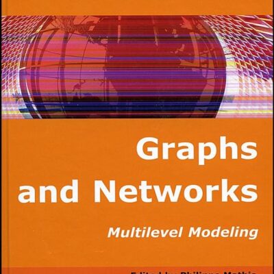 Graphs and Networks: Multilevel Modeling (Geographical Information Systems)