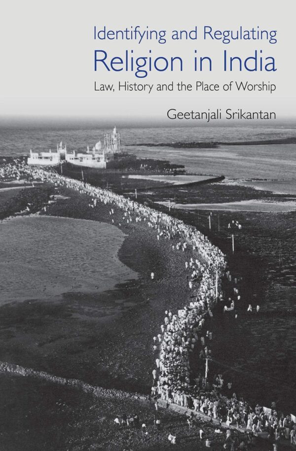 Identifying and Regulating Religion in India: Law