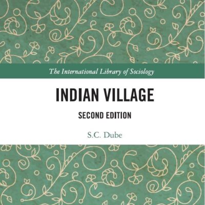 Indian Village: The International Library of Sociology