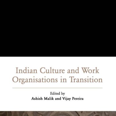 Indian Culture and Work Organisations in Transition