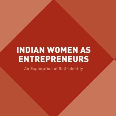 Indian Women As Entrepreneurs: An Exploration of Self-Identity