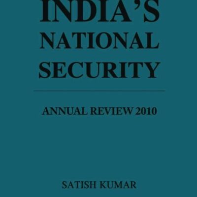 India's National Security: Annual Review 2010