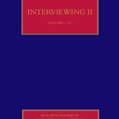 Interviewing II (SAGE Benchmarks in Social Research Methods)