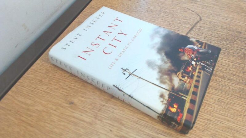 Instant City: Life & Death In Karachi: Life and Death In Karachi