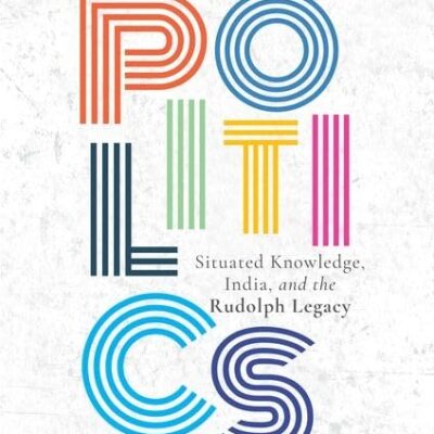 INTERPRETING POLITICS: SITUATED KNOWLEDGE