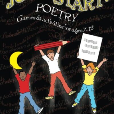 Jumpstart! Poetry: Games and Activities for Ages 7-12