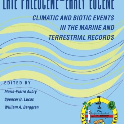Late Paleocene-Early Eocene Biotic and Climatic Events in the Marine and Terrestrial Records