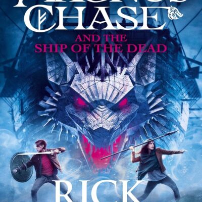 Magnus Chase and the Ship of the Dead (Book 3)