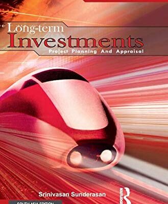 Long-Term Investments: Projects Planning and Appraisal: Project Planning and Appraisal