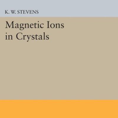 Magnetic lons in Crystals (Princeton Legacy Library)