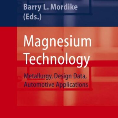 Magnesium Technology: Metallurgy