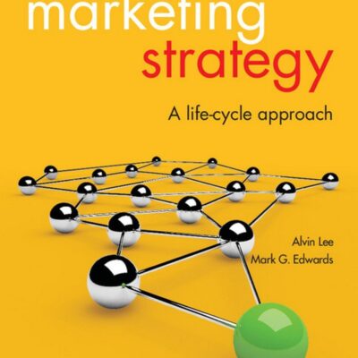 MARKETING STRATEGY A LIFE -CYCLE APPROACH