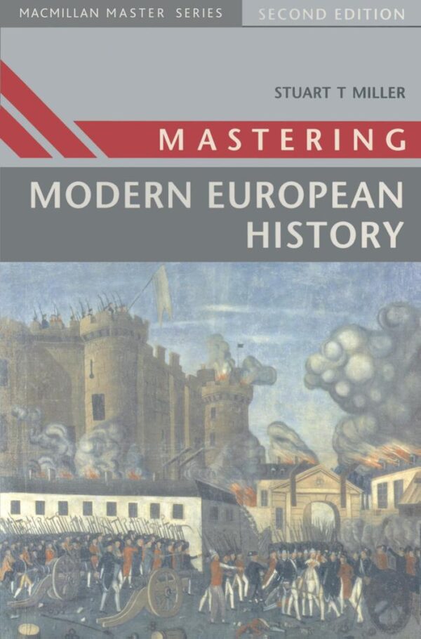 Mastering Modern European History: 24 (Macmillan Master Series)