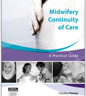 Midwifery Continuity of Care - E-Book: A Practical Guide
