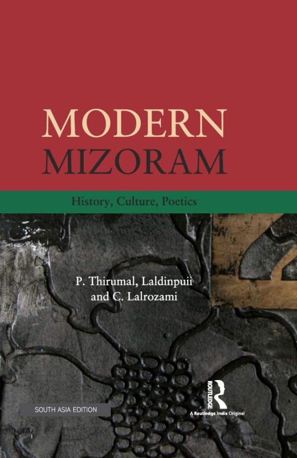 Modern Mizoram: History