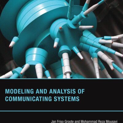 MODELING AND ANALYSIS OF COMMUNICATING SYSTEMS (THE )