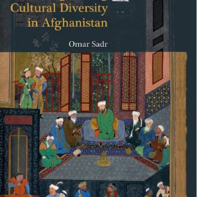 NEGOTIATING CULTURAL DIVERSITY IN AFGHANISTAN ()
