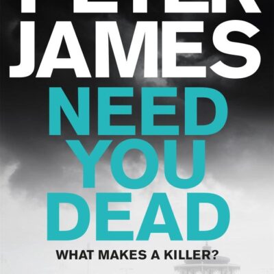 Need You Dead (Roy Grace)
