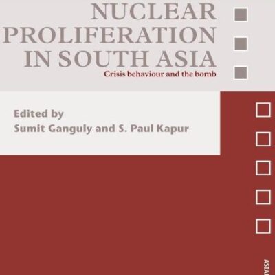 Nuclear Proliferation in South Asia